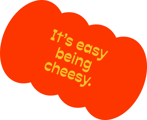 Cheesed to Meat You